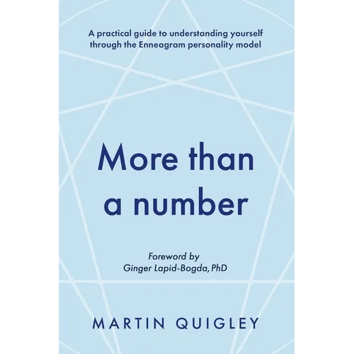 More than a number: A practical guide to understanding yourself through the Enneagram personality model