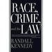 Race, Crime, and the Law