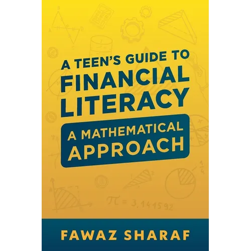 Financial Literacy for Teens: A Mathematical Approach