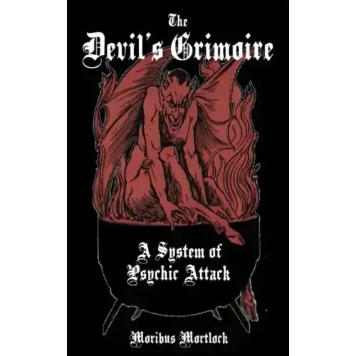 The Devil's Grimoire: A System of Psychic Attack