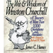 The Wit & Wisdom of Winston Churchill: A Treasury of More Than 1,000 Quotations and Anecdotes
