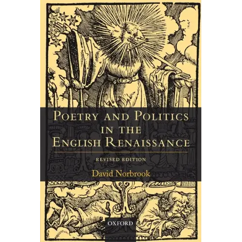 Poetry and Politics in the English Renaissance: Revised Edition