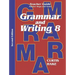 Grammar & Writing Teacher Edition Grade 8 2nd Edition 2014
