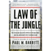 Law of the Jungle: The $19 Billion Legal Battle Over Oil in the Rain Forest and the Lawyer Who'd Stop at Nothing to Win