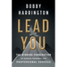 Lead You: The Winning Combination to Achieve Personal and Professional Success