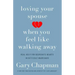 Loving Your Spouse When You Feel Like Walking Away: Real Help for Desperate Hearts in Difficult Marriages