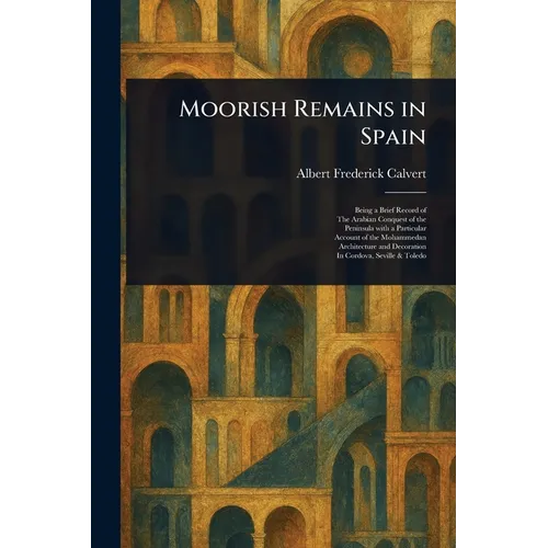 Moorish Remains in Spain