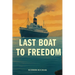 Last Boat to Freedom