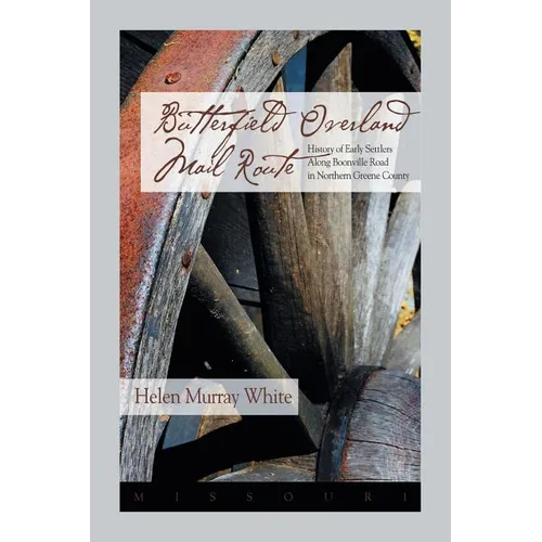 Butterfield Overland Mail Route: History of Early Settlers Along Boonville Rd in Northern Greene County