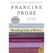 Reading Like a Writer: A Guide for People Who Love Books and for Those Who Want to Write Them