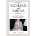 Richard and Sabina: A Biography Of The Rev. Richard Wurmbrand And His Wife Sabina