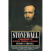 Stonewall: A Biography of General Thomas J. Jackson