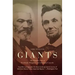 Giants: The Parallel Lives of Frederick Douglass and Abraham Lincoln