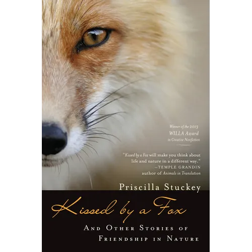 Kissed by a Fox: And Other Stories of Friendship in Nature