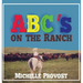 ABC's on the Ranch