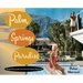 Palm Springs Paradise