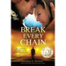 Break Every Chain: A police officer's battle with alcoholism, depression, and devastating loss; and the true story of how God changed his life forever