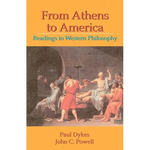 From Athens to America: Readings in Western Philosophy