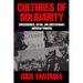 Cultures of Solidarity: Consciousness, Action and Contemporary American Workers