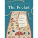 The Pocket: A Hidden History of Women's Lives, 1660-1900