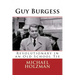 Guy Burgess: Revolutionary in an Old School Tie