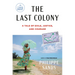 The Last Colony: A Tale of Exile, Justice, and Courage
