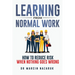 Learning from Normal Work