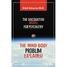 The Mind-Body Problem Explained: The Biocognitive Model for Psychiatry