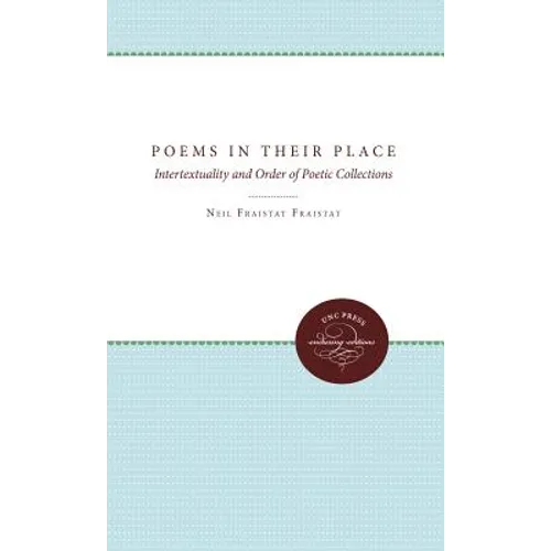 Poems in Their Place: Intertextuality and Order of Poetic Collections