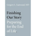 Finishing Our Story: Preparing for the End of Life