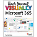 Teach Yourself Visually Microsoft 365