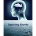 Opposing Gravity: How to Recognize and Recover from Head Injuries