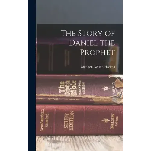 The Story of Daniel the Prophet