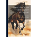 Hand-book to Veterinary Medicine; or, A Treatise on the Sick Horse