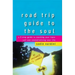 Road Trip Guide to the Soul: A 9-Step Guide to Reaching Your Inner Self and Revolutionizing Your Life