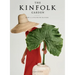 The Kinfolk Garden: How to Live with Nature