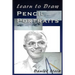 Learn to Draw Pencil Portraits: Step-by-step Drawing Techniques and Secrets for Beginners and Intermediates - In a Few Days You Would Be Drawing Like