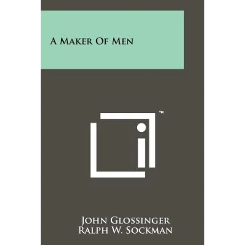 A Maker Of Men