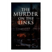 The Murder on the Links: Detective Mystery Classic