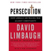 Persecution: How Liberals Are Waging War Against Christianity