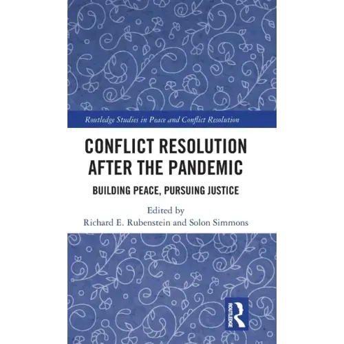 Conflict Resolution After the Pandemic: Building Peace, Pursuing Justice
