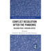 Conflict Resolution After the Pandemic: Building Peace, Pursuing Justice
