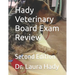 Hady Veterinary Board Exam Review: Second Edition