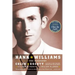 Hank Williams: The Biography