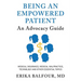 Being An Empowered Patient: An Advocacy Guide
