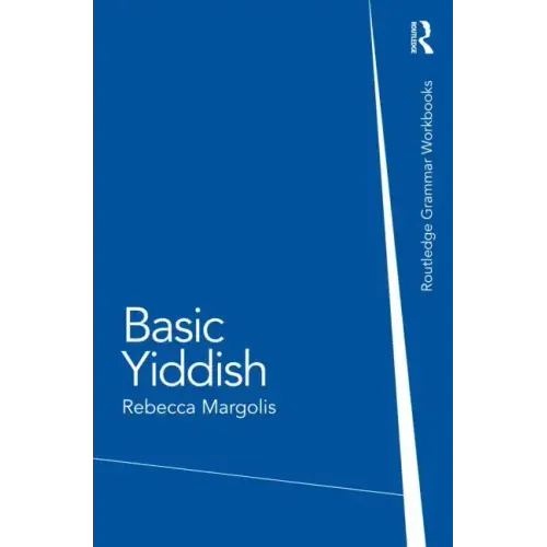 Basic Yiddish: A Grammar and Workbook