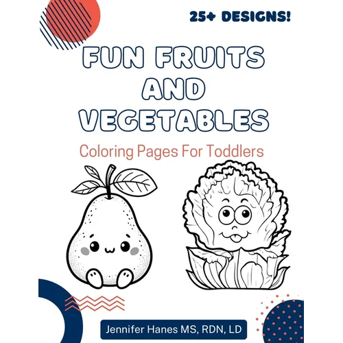 Fun Fruits and Vegetables: Coloring Pages for Toddlers