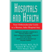 Hospitals and Health: Your Orthomolecular Guide to a Shorter, Safer Hospital Stay