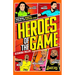 Heroes Of The Game: Inspiring Sports Stories For Aspiring Kids!