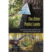 The Other Public Lands: Preservation, Extraction, and Politics on the Fifty States' Natural Resource Lands